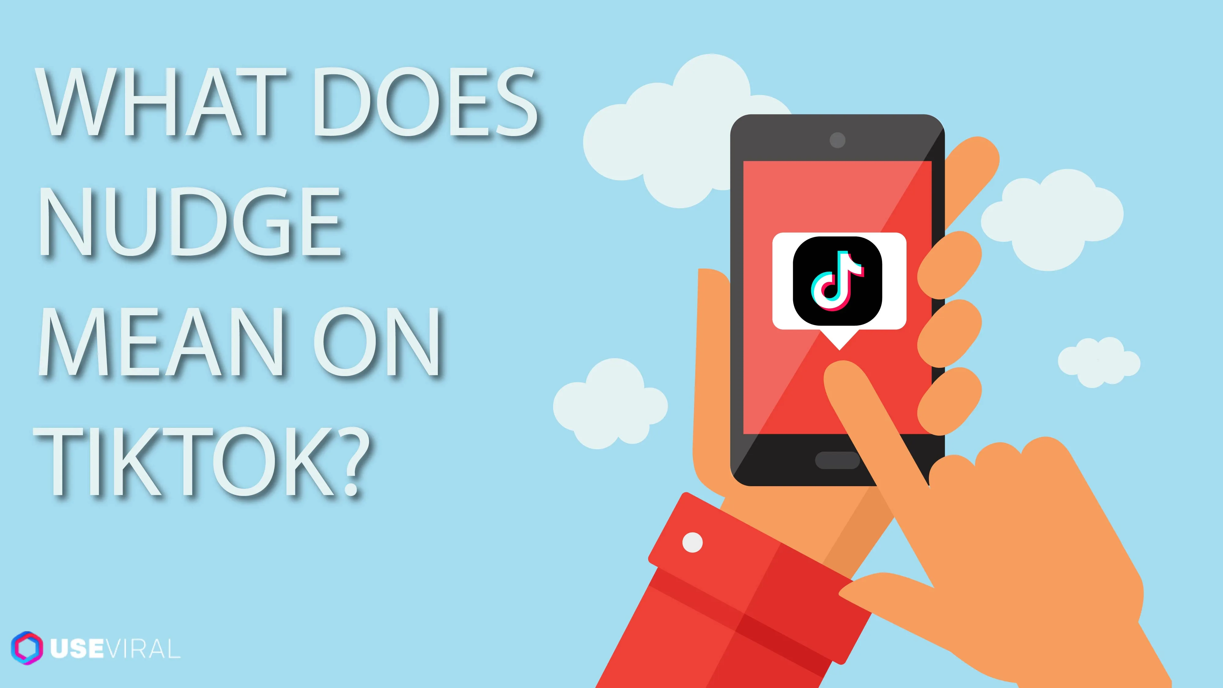 What Does Nudge Mean on TikTok? Top Feature Explained